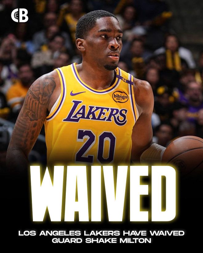 湖人裁掉米尔顿，为签斯马特清理薪资空间